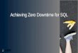 Achieving Zero Downtime for SQL