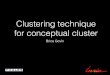 Clustering technique for conceptual clusters