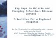 Key Gaps in Malaria and Emerging Infectious Disease Control