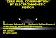 Zero fuel consumption by electromagnetic piston
