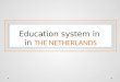 Education system in The Netherlands