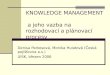 Denisa Parkosová: Knowledge management a jeho vazba na rozhodovací a plánovací proces