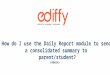 How do I use the Daily Report module to send  a consolidated summary to parent/student? (Admin)