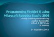 Programming firebird 5 using microsoft robotics studio   2008