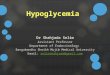 Hypoglycemia- Assessment and Treatment
