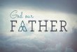 Fathers Matter: Understanding the love of God the Father through the eyes of His Son