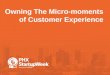 Owning the Micro-moments of Customer Experience by Matt Hensler
