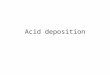 Understanding 8.5 Acid deposition