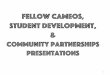 National Fellow Cameos, Student Development, & Community Partnerships