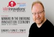 Winning in the emerging innovation economy   killer innovations show