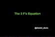 The 3 Fs Equation : Failure - Fear = Freedom