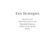 Brenda Land Exit Strategies
