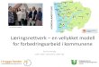 Læringsnettverk en vellykket modell for forbedringsarbeid i kommunene, Kari Sunnevåg, Pasientsikkerhetskonferansen 2015