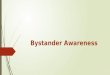 Bystander Awareness