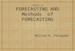 Forecasting and methods of forecasting