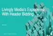 Livingly Media's Experience with Header Bidding [Webinar]
