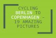 Solo Cycling Berlin to Copenhagen - 19 Amazing Photos