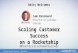 Scaling Customer Success on a Rocketship Webinar Slides