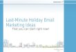 Last-Minute Holiday Email Marketing Idea (That you can start today!)