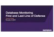Database monitoring - First and Last Line of Defense