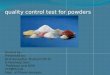 Quality control test for powders