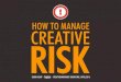 How To Manage Creative Risk