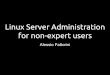 Linux server administration for non expert users
