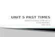 Unit 5 past times