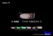 I AM |THE NIKON 1