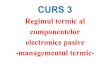 Regimul termic al componentelor electronice pasive -managementul 