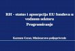RH - status i apsorpcija EU fondova u ranje i programira