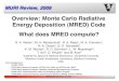 Overview: Monte Carlo Radiative Energy Deposition (MRED) Code 