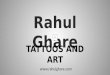 Top Tattoo Designer in Mumbai - Rahul Ghare