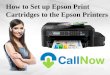 How to set up epson print cartridges to the epson printers