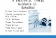 M.Tech/Ph.D. Thesis Guidance in Nakodhar