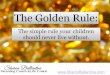 Teaching Your Children the Golden Rule