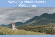 Professional Wedding videographer in Melbourne