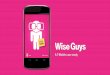 T-Mobile Wise Guys case study