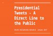Presidential tweets   a direct line to the public