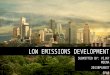 Low Emissions Development