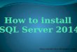 How to install sql server 2014