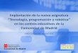 Implantación de la nueva asignatura de "Tecnología, Programación y Robótica" en los centros educativos de la Comunidad de Madrid