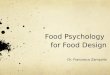 Food psychology for Food Design