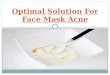 Optimal Solution For Face Mask Acne