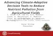 Advancing Climate-Adaptive Decision Tools To Reduce Nutrient Pollution From Agricultural Fields