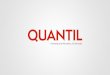 Introduction to Quantil - April 2016
