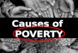Social dimension - Causes of Poverty