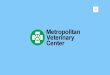 Chicago's Trusted Veterinary Hospital - Metropolitan Veterinary Center
