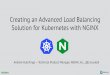 KubeCon EU 2016: Creating an Advanced Load Balancing Solution for Kubernetes with NGINX