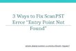 3 Ways to Fix ScanPST Error "Entry Point Not Found"